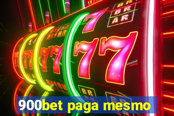 900bet paga mesmo